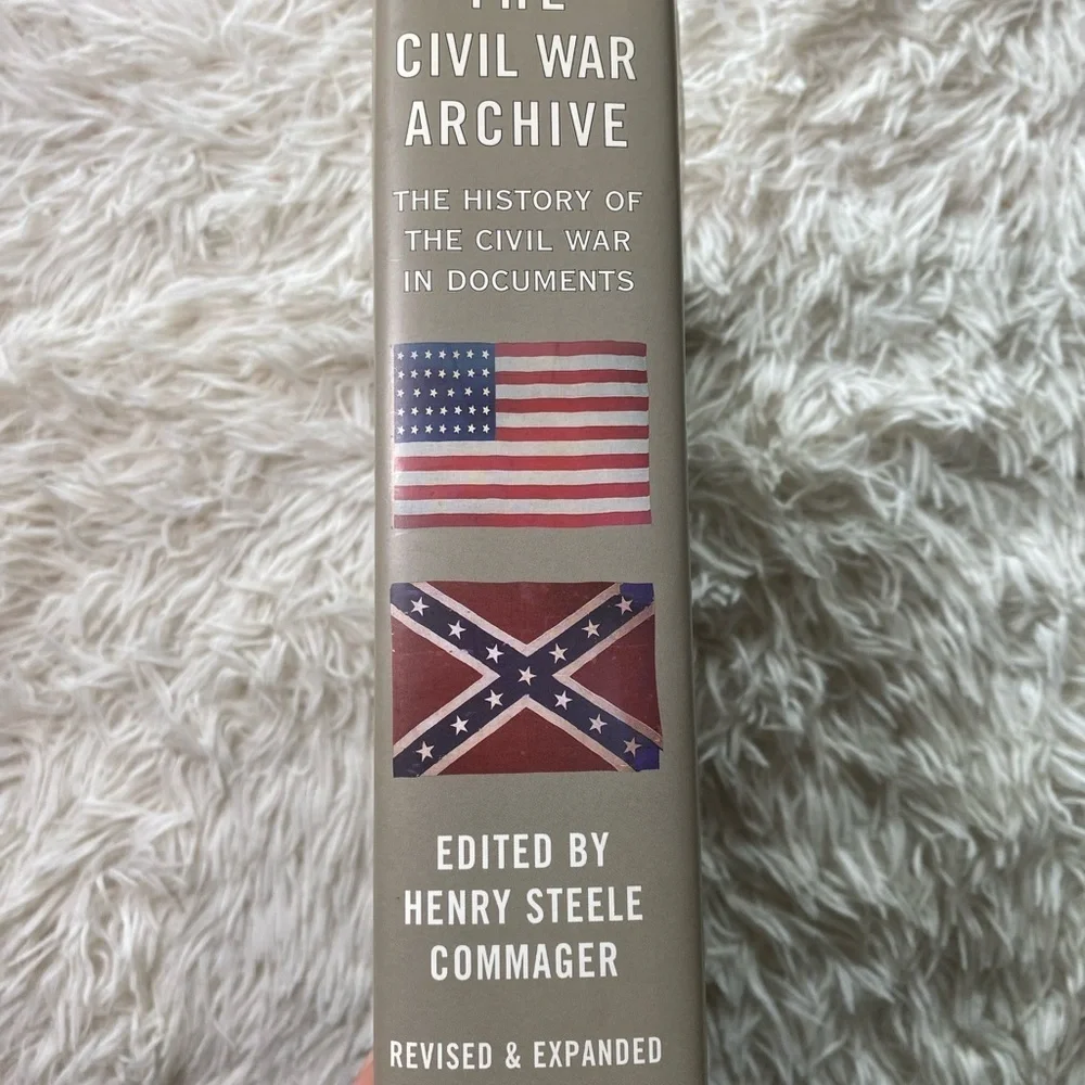 THE CIVIL WAR ARCHIVE History of the Civil War in Documents H S COMMAGER HB EUC